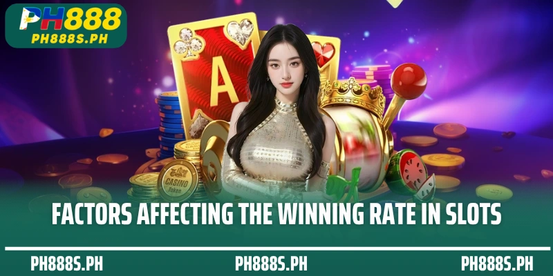 Factors affecting the winning rate in slots