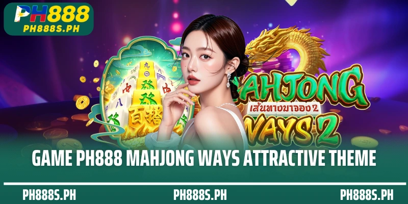 Game PH888 Mahjong Ways attractive theme