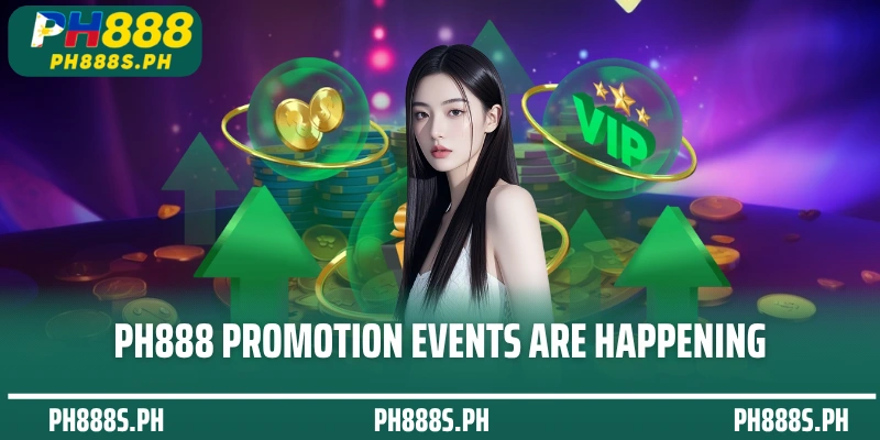PH888 Promotion events are happening