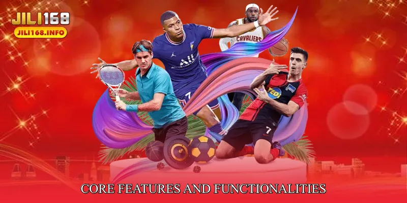 Core Features and Functionalities