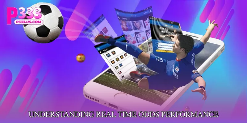 Understanding Real Time Odds Performance